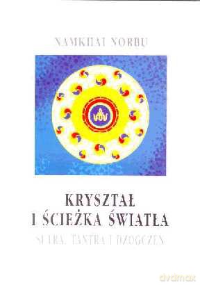 Kryształ i ściezka światła - Namkhai Norbu [KSIĄŻKA]