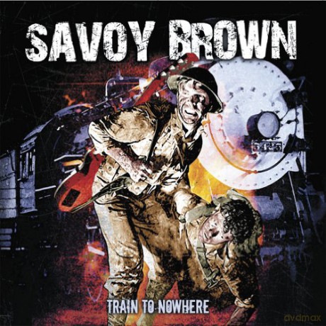 Savoy Brown: Train To Nowhere (digipack) [2CD]