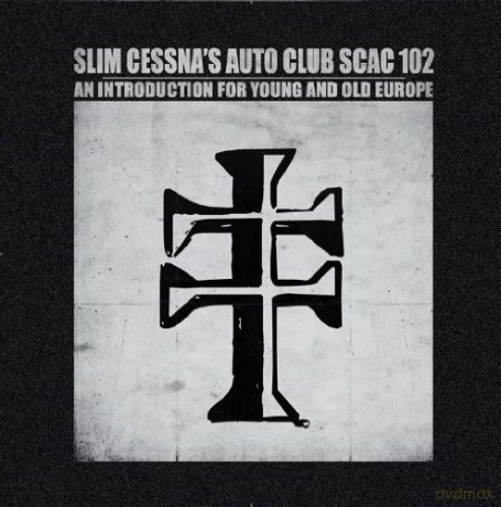 Slim Cessna`S Auto Club: Scac 102 An Introduction For Young... [CD]+[DVD]