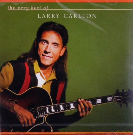 Larry Carlton: The Very Best Of [CD]