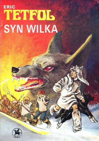 Komiks Syn Wilka - Eric Tetful [KSIĄŻKA]