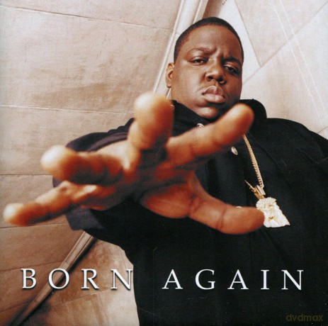 Notorious B.I.G. - Born Again [CD]
