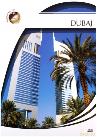 Podróże marzeń: Dubaj [DVD]