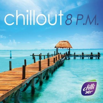 Chillout 8 P.M. (digipack) [2CD]