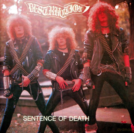 Destruction: Infernal Overkill Sentence Of Death [CD]