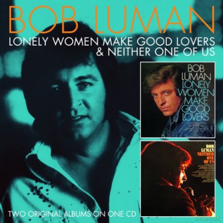 Bob Lumann: Lonely Women Make Good Lovers [CD]