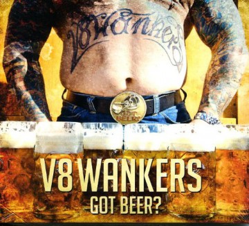 V8 Wankers: Got Beer (digipack) [CD]
