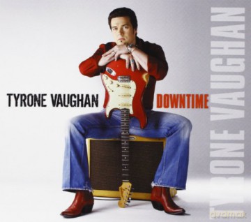 Tyrone Vaughan: Downtime (digipack) [CD]