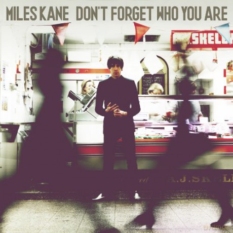 Miles Kane: Don't Forget Who You Are [CD]