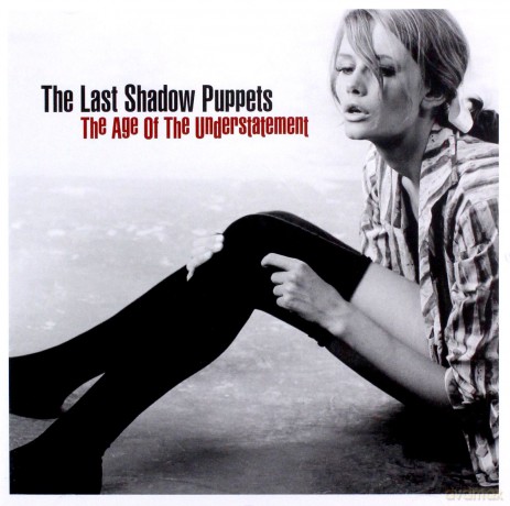 Last Shadow Puppets: The Age Of Understatement [CD]