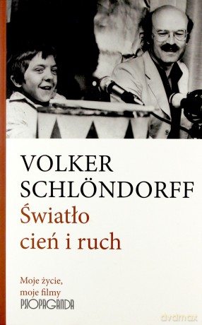Światło cieńi ruch - Volker Schlondorff [KSIĄŻKA]