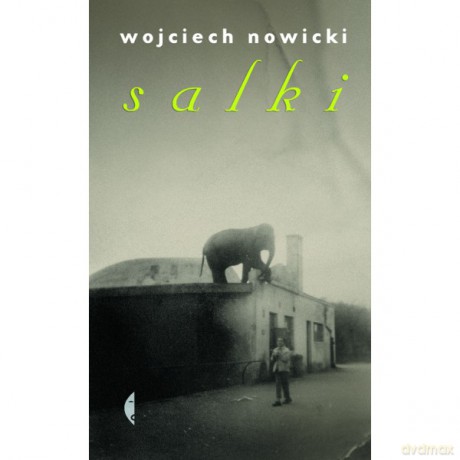 SALKI - Wojciech Nowicki [KSIĄŻKA]