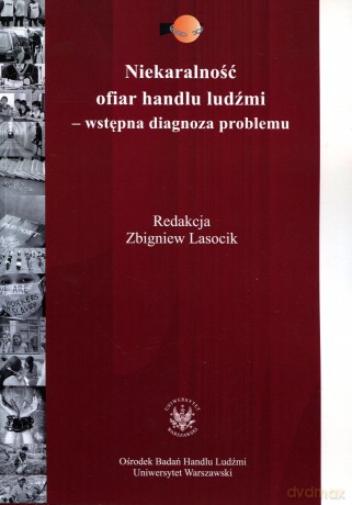 Niekaralność ofiar handlu ludźmi - Zbigniew Lasocik [KSIĄŻKA]