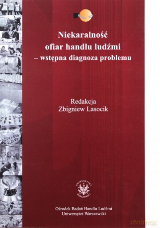 Niekaralność ofiar handlu ludźmi - Zbigniew Lasocik [KSIĄŻKA]