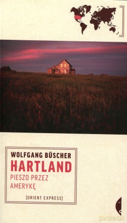 Hartland. Pieszo Przez Amerykę - Wolfgang Buscher [KSIĄŻKA]