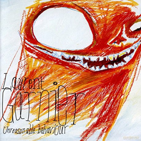 Laurent Garnier: Unreasonable Behaviour [CD]