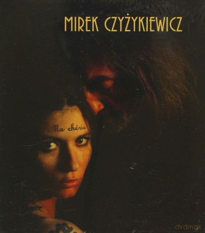 Miroslaw Czyżykiewicz: Ma Cherie (digipack) [CD]