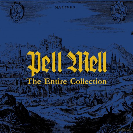 Pell Mell: The Entire Collection [4CD]