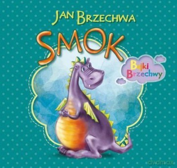Smok - Jan Brzechwa [KSIĄŻKA]