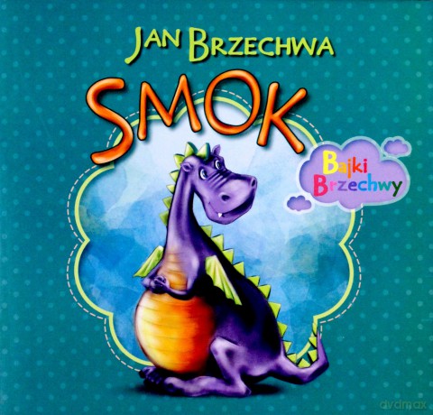 Smok - Jan Brzechwa [KSIĄŻKA]