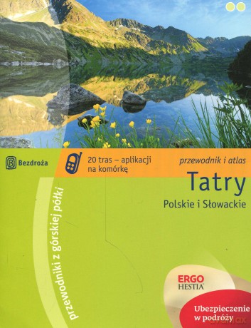 Tatry Polskie i Słowackie. Przewodnik z górskiej półki [KSIĄŻKA]