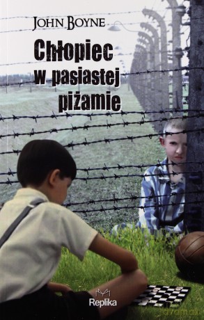 Chłopiec w pasiastej piżamie - John Boyne [KSIĄŻKA]