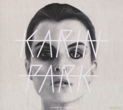 Karin Park: Highwire Poetry (digipack) [CD]