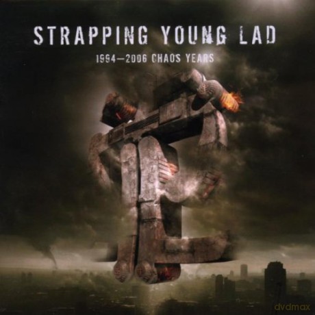 Strapping Young Lad: 1994 - 2006 The Chaos Years (Best Of) [CD]+[DVD]