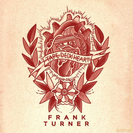 Frank Turner: Tape Deck Heart (Deluxe) Ltd. (digipack) [CD]