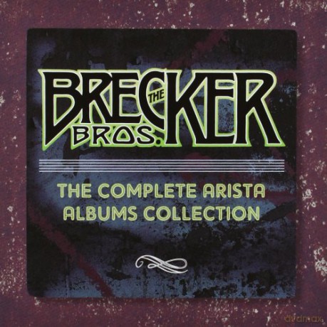 The Brecker Brothers: Complete Arista Albums Collection [8CD]