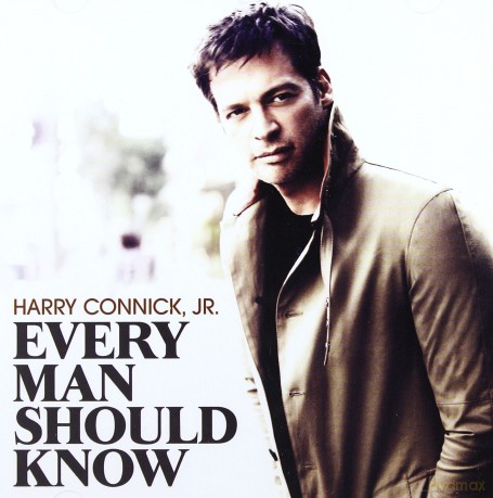 Harry Jr. Connick: Every Man Should Know [CD]