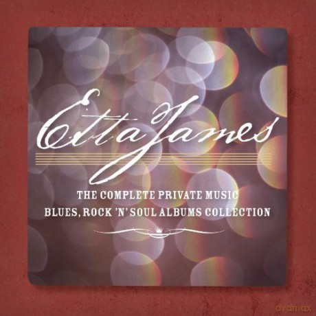 Etta James: The Complete Blues, Rock 'n' Soul Private Music Albums Collection [7CD]