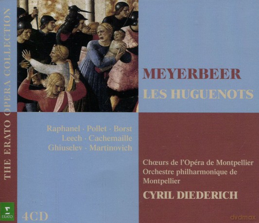 Ghylaine Raphanel/Franc Pollet: Meye:Les Huguenots [4CD]