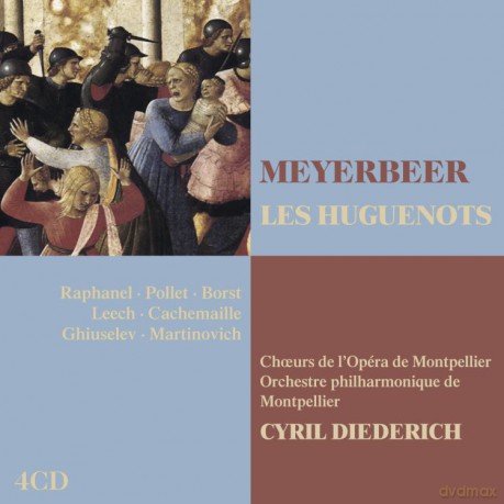 Ghylaine Raphanel/Franc Pollet: Meye:Les Huguenots [4CD]