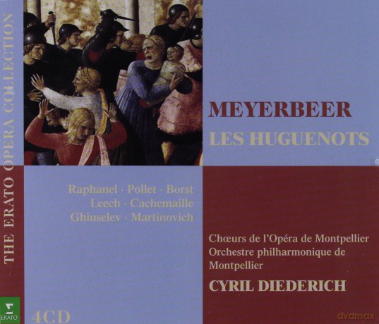 Ghylaine Raphanel/Franc Pollet: Meye:Les Huguenots [4CD]