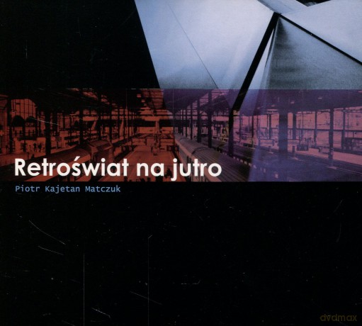 Retroświat na jutro (digipack) [CD]