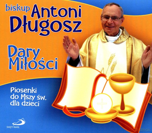 Dary Miłości. Piosenki do Mszy św. dla dzieci [CD]