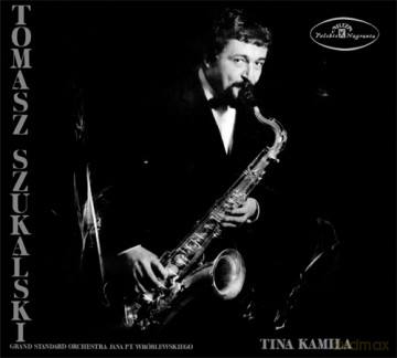 Tomasz Szukalski: Tina Kamila (digipack) [CD]