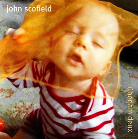 John Scofield: Uberjam Deux [CD]
