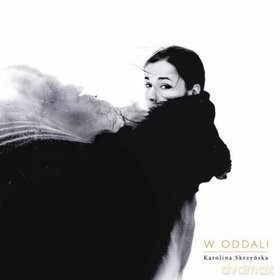 Karolina Skrzyńska: W Oddali (ecopack) [CD]