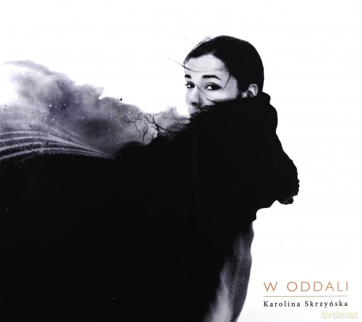 Karolina Skrzyńska: W Oddali (ecopack) [CD]