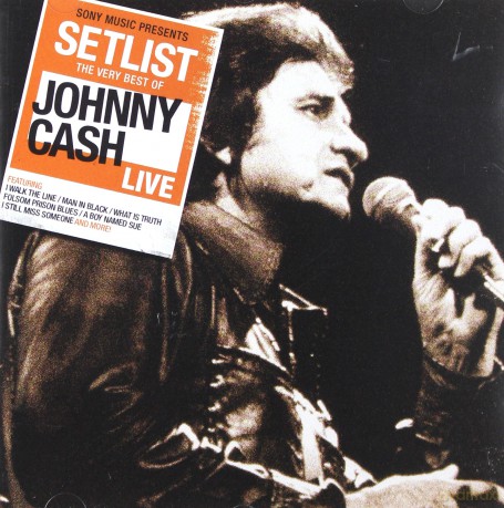 Johnny Cash: Setlist: The Very Best Of Johnny Cash Live [CD]