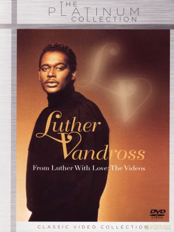Luther Vandross: From Luther With Love: The Videos [DVD]