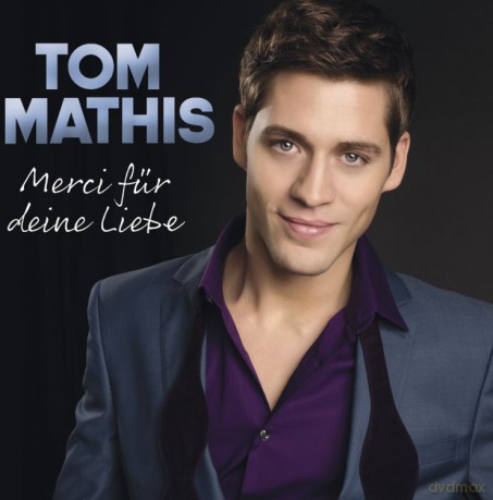 Tom Mathis: Merci Fur Deine Liebe [CD]