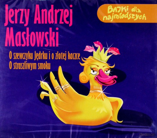 O straszliwym smoku / O szewczyku Jędrku i o złotej kaczce [AUDIOBOOK] [CD]