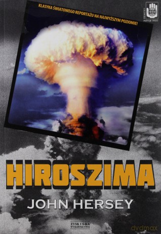 Hiroszima - John Hersey [KSIĄŻKA]