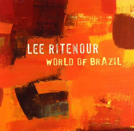 Lee Ritenour: World Of Brazil [CD]