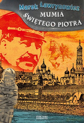 Mumia Świętego Piotra - Marek Ławrynowicz [KSIĄŻKA]
