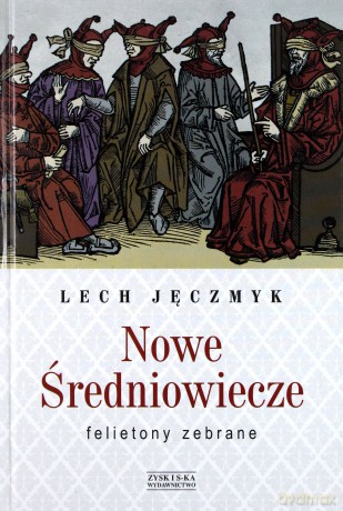 Nowe średniowiecze - Lech Jęczmyk  [KSIĄŻKA]