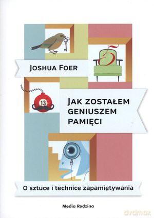 Jak zostałem geniuszem pamięci - Joshua Foer [KSIĄŻKA]